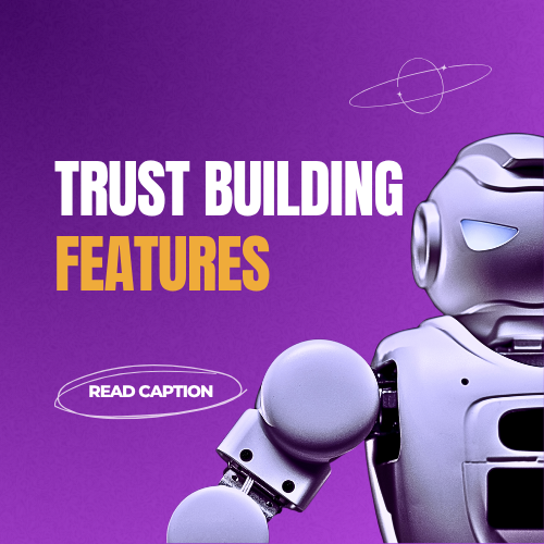 TRUST BUILDING FEATURES