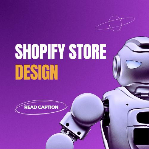 SHOPIFY STORE DESIGN